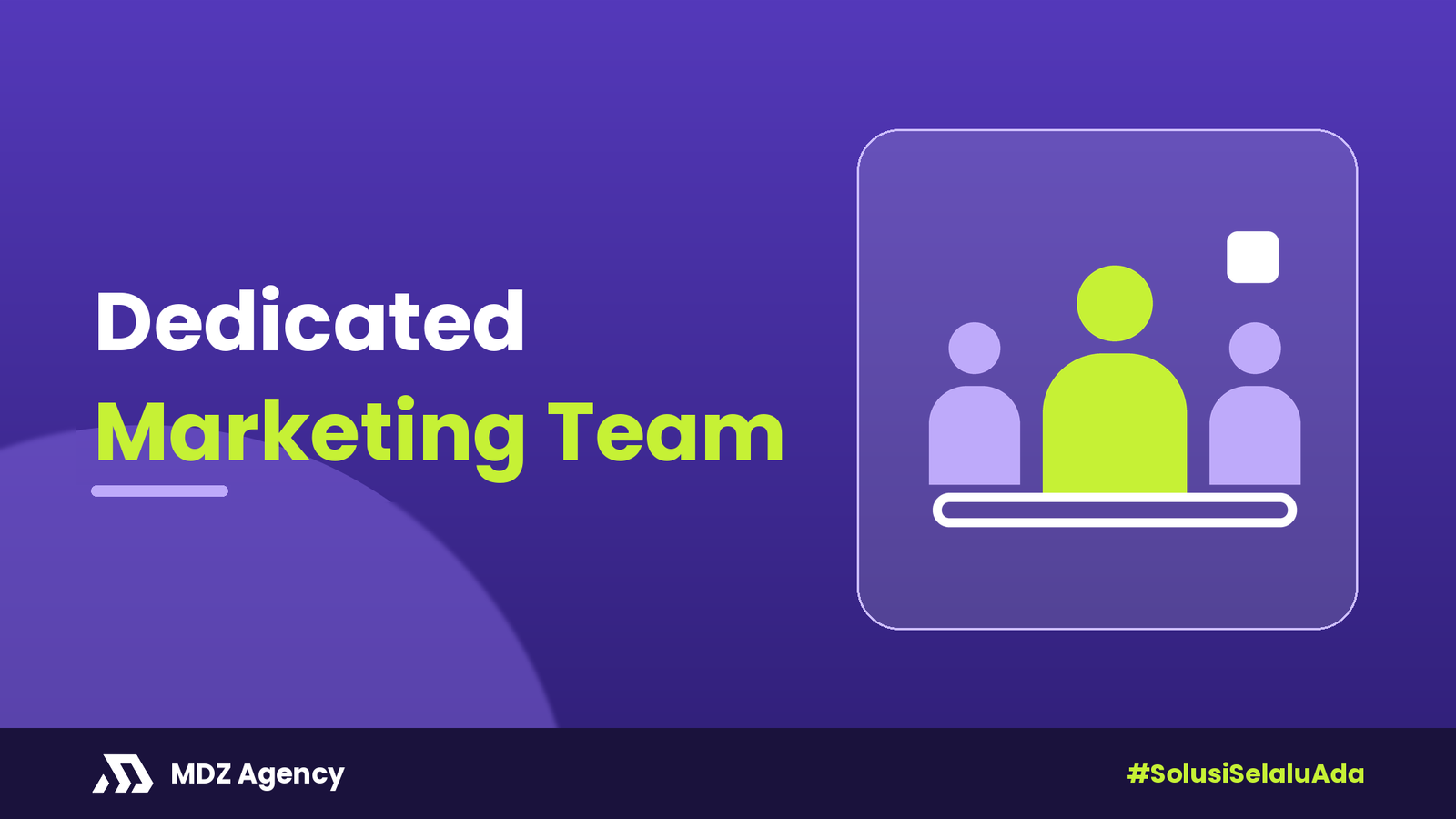 Dedicated Marketing Team